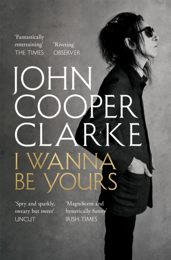 I Wanna Be Yours (e-bog) af Clarke, John Cooper