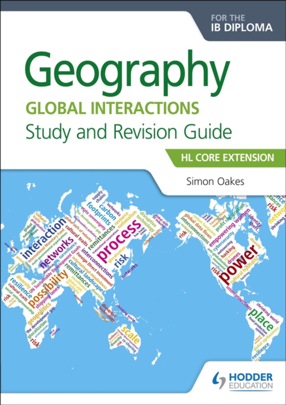 Geography for the IB Diploma Study and Revision Guide HL Core Extension (e-bog) af Oakes, Simon