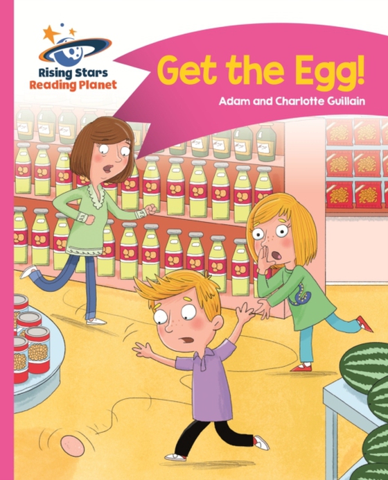 Reading Planet - Get the Egg! - Pink B: Comet Street Kids ePub (e-bog) af Guillain, Charlotte