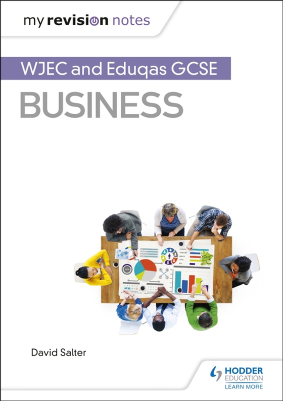 My Revision Notes: WJEC and Eduqas GCSE Business (e-bog) af Salter, David