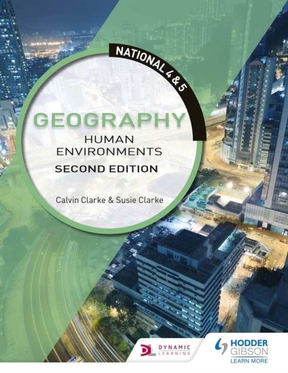 National 4 & 5 Geography: Human Environments, Second Edition (e-bog) af Clarke, Susan