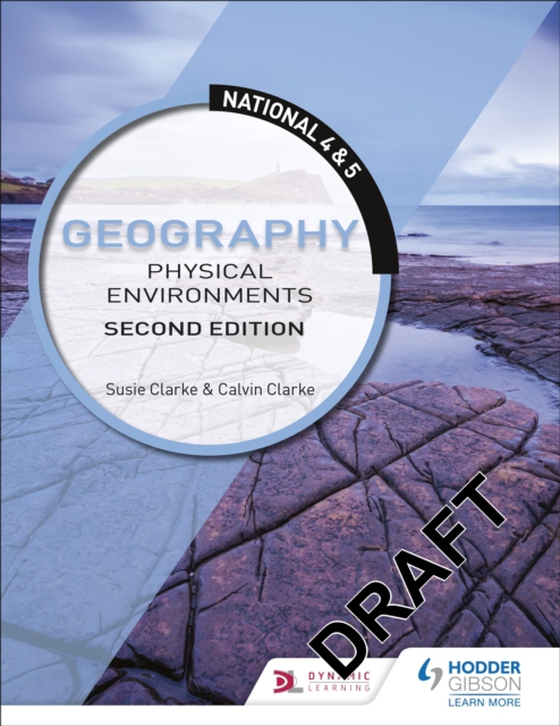 National 4 & 5 Geography: Physical Environments, Second Edition (e-bog) af Clarke, Susan