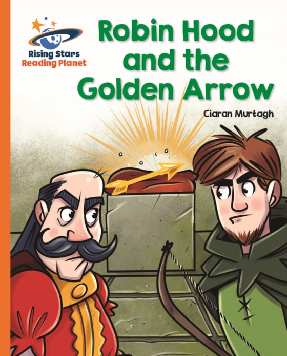 Reading Planet - Robin Hood and the Golden Arrow - Orange: Galaxy (e-bog) af Murtagh, Ciaran