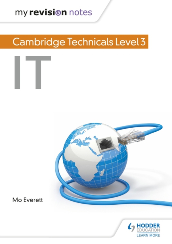 My Revision Notes: Cambridge Technicals Level 3 IT (e-bog) af Everett, Maureen