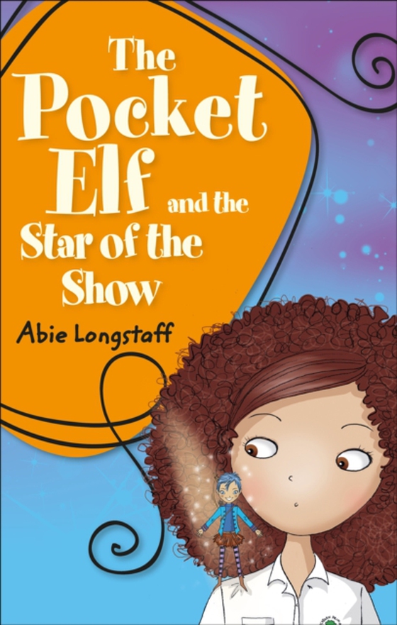 Reading Planet KS2 - The Pocket Elf and the Star of the Show - Level 3: Venus/Brown band (e-bog) af Longstaff, Abie