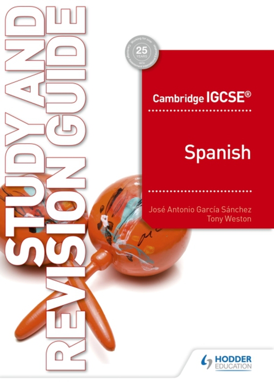 Cambridge IGCSE  Spanish Study and Revision Guide (e-bog) af Weston, Tony