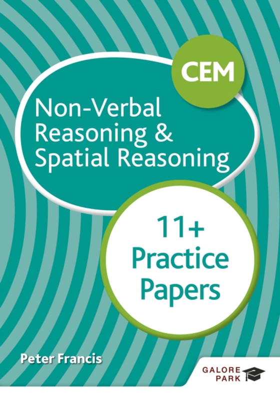 CEM 11+ Non-Verbal Reasoning & Spatial Reasoning Practice Papers (e-bog) af Francis, Peter