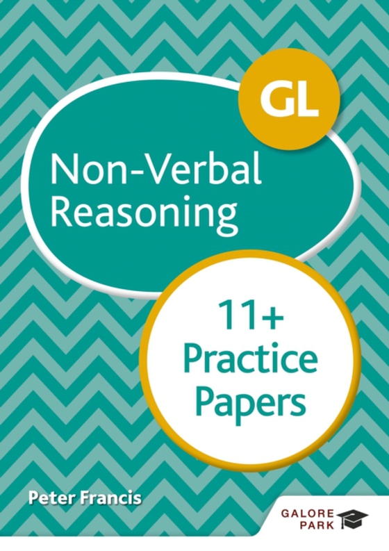 GL 11+ Non-Verbal Reasoning Practice Papers (e-bog) af Francis, Peter