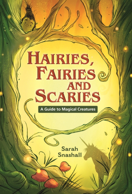 Reading Planet KS2 - Hairies, Fairies and Scaries - A Guide to Magical Creatures - Level 1: Stars/Lime band (e-bog) af Snashall, Sarah