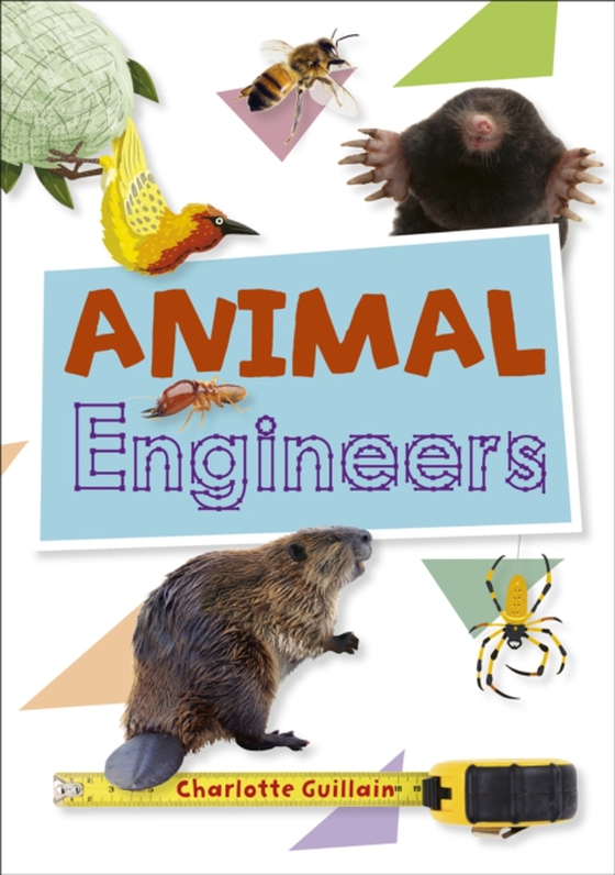 Reading Planet KS2 - Animal Engineers - Level 1: Stars/Lime band (e-bog) af Guillain, Charlotte