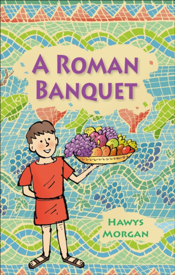 Reading Planet KS2 - A Roman Banquet - Level 3: Venus/Brown band (e-bog) af Morgan, Hawys