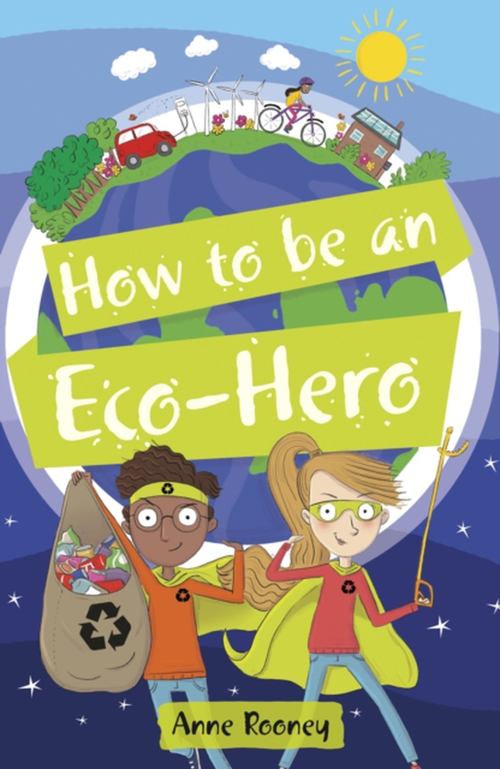 Reading Planet KS2 - How to be an Eco-Hero - Level 8: Supernova (Red+ band) (e-bog) af Rooney, Anne