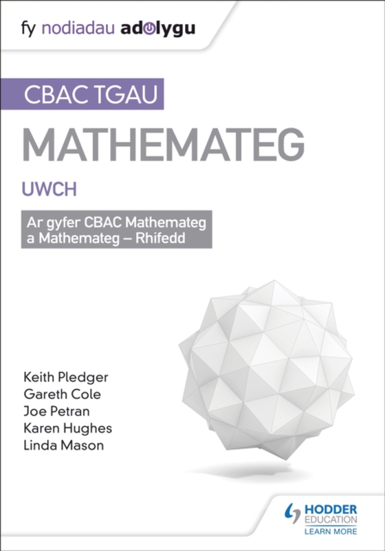 TGAU CBAC Canllaw Adolygu Mathemateg Uwch (WJEC GCSE Maths Higher: Mastering Mathematics Revision Guide Welsh-language edition) (e-bog) af Cole, Gareth