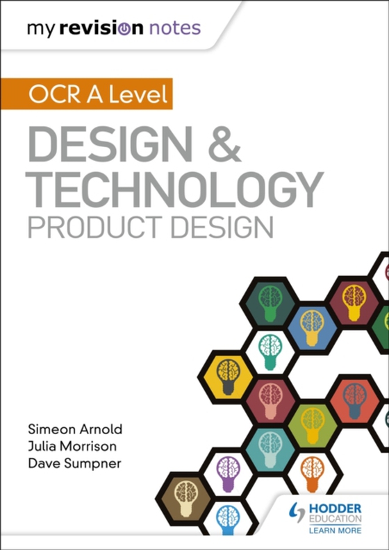 My Revision Notes: OCR AS/A Level Design and Technology: Product Design (e-bog) af Sumpner, Dave