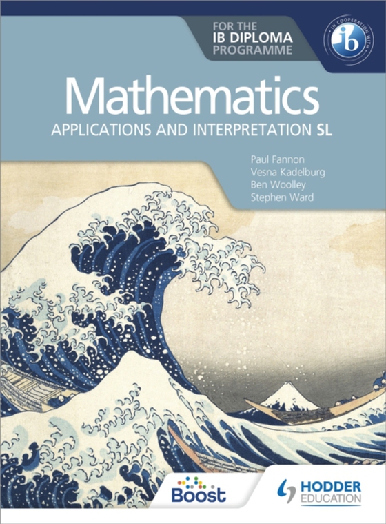 Mathematics for the IB Diploma: Applications and interpretation SL (e-bog) af Jones, Huw