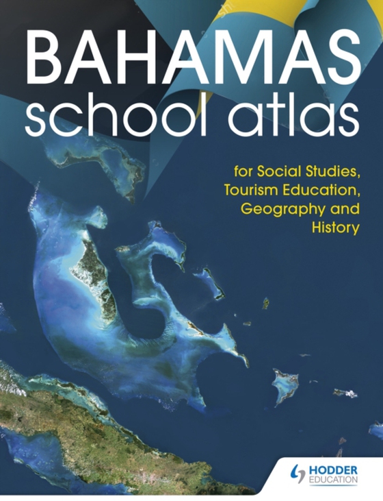 Hodder Education School Atlas for the Commonwealth of The Bahamas (e-bog) af Education, Hodder