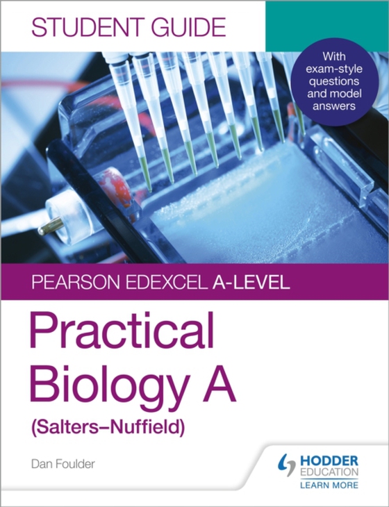 Pearson Edexcel A-level Biology (Salters-Nuffield) Student Guide: Practical Biology (e-bog) af Foulder, Dan