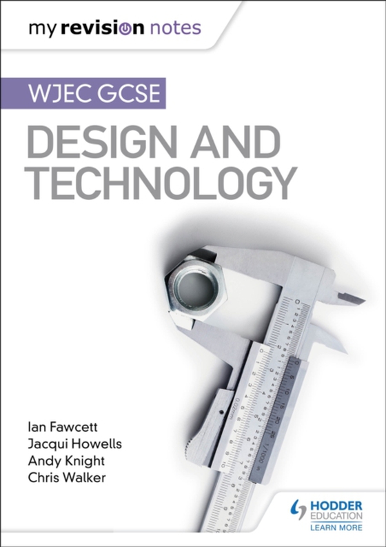 My Revision Notes: WJEC GCSE Design and Technology (e-bog) af Walker, Chris