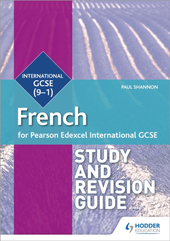 Pearson Edexcel International GCSE French Study and Revision Guide (e-bog) af Shannon, Paul