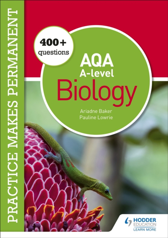 Practice makes permanent: 400+ questions for AQA A-level Biology (e-bog) af Baker, Ariadne