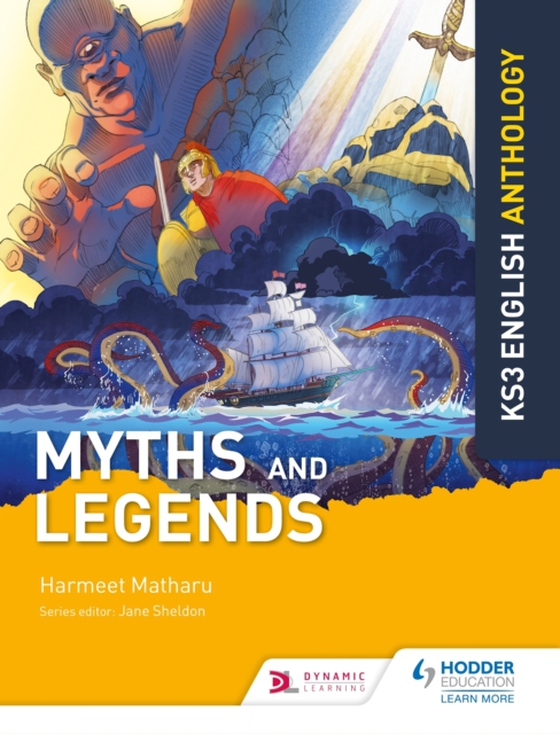 Key Stage 3 English Anthology: Myths and Legends (e-bog) af Sheldon, Jane