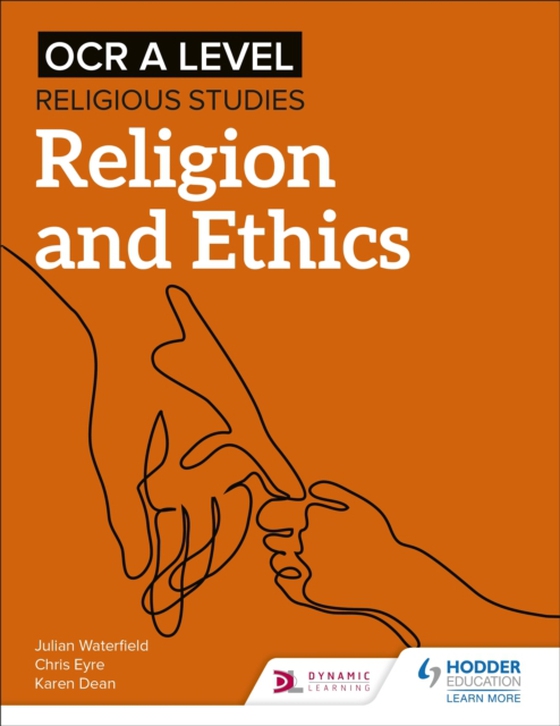 OCR A Level Religious Studies: Religion and Ethics (e-bog) af Dean, Karen