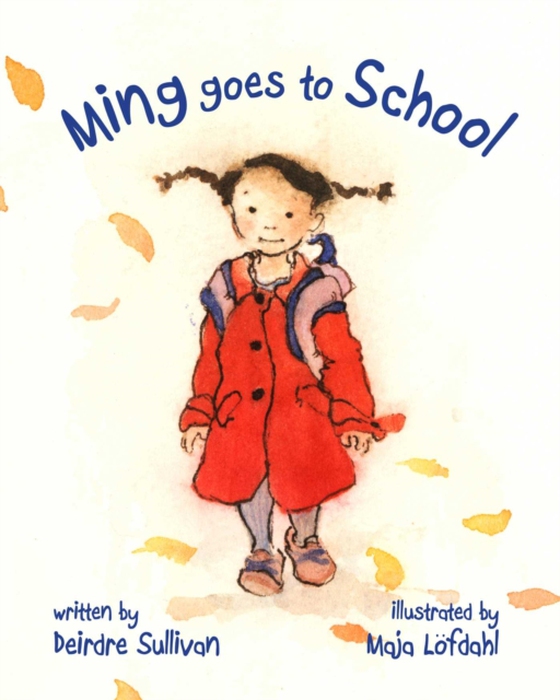 Ming Goes to School (e-bog) af Sullivan, Deirdre