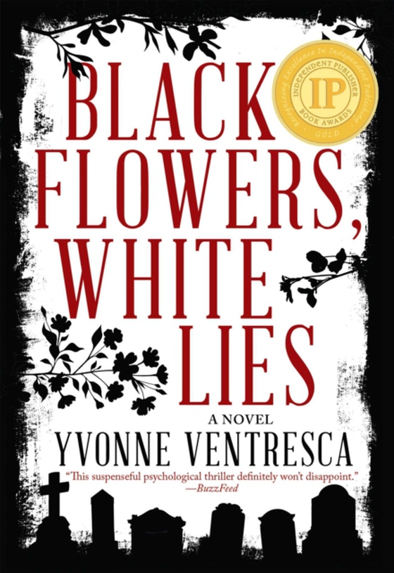 Black Flowers, White Lies (e-bog) af Ventresca, Yvonne