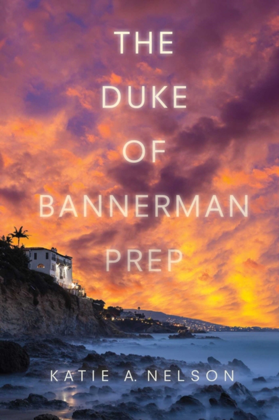 Duke of Bannerman Prep (e-bog) af Nelson, Katie A.