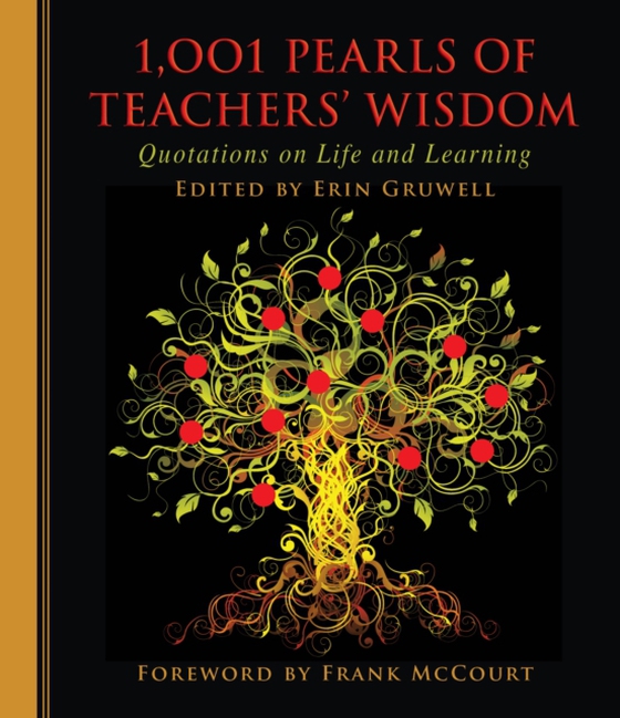 1,001 Pearls of Teachers' Wisdom (e-bog) af Gruwell, Erin