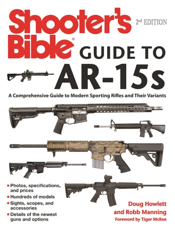 Shooter's Bible Guide to AR-15s, 2nd Edition (e-bog) af Manning, Robb