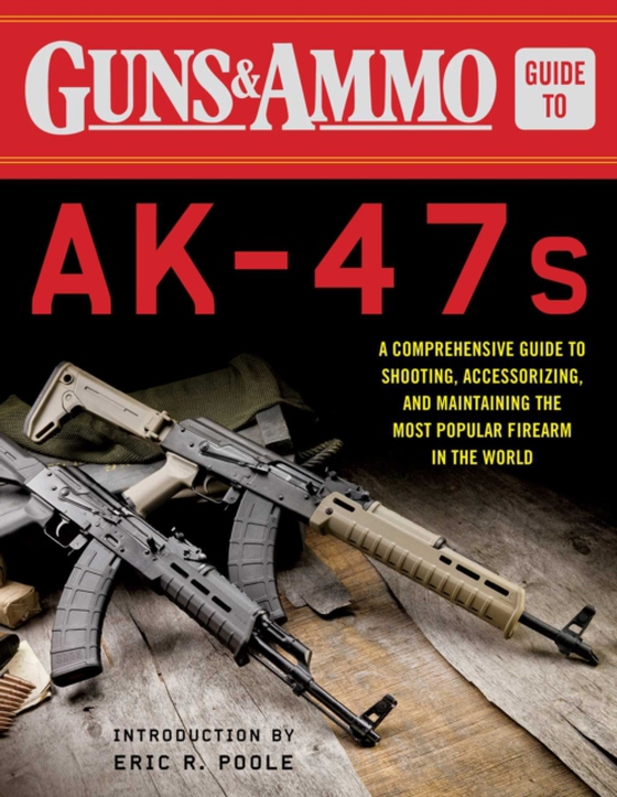 Guns & Ammo Guide to AK-47s (e-bog) af -