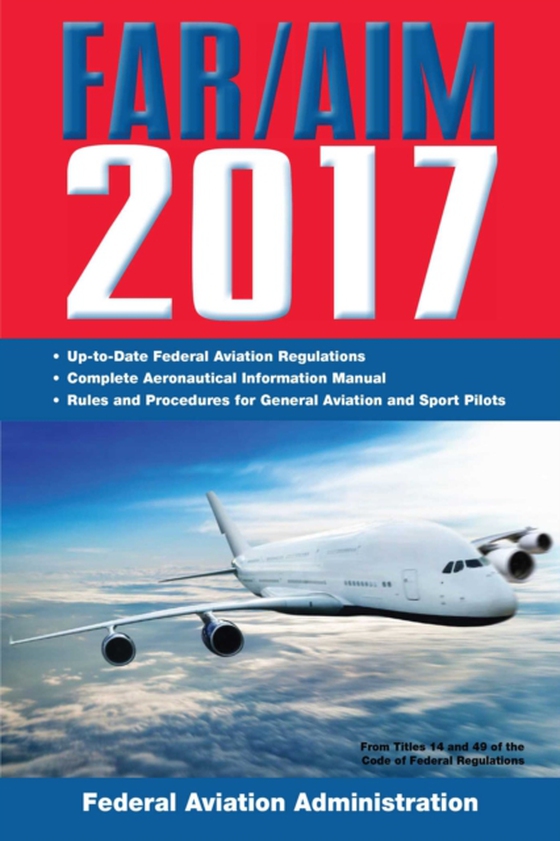 FAR/AIM 2017 (e-bog) af Federal Aviation Administration