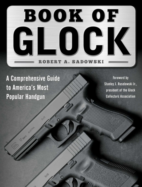 Book of Glock (e-bog) af Sadowski, Robert A.