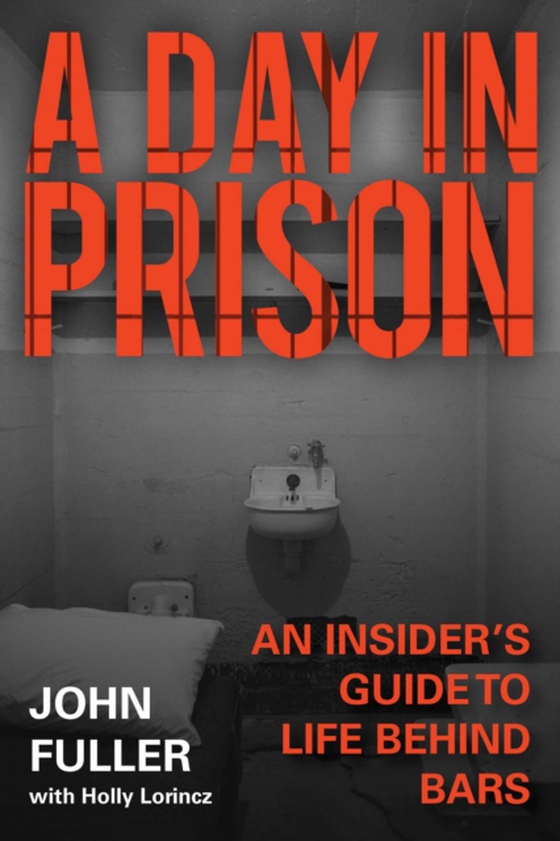 Day in Prison (e-bog) af Fuller, John