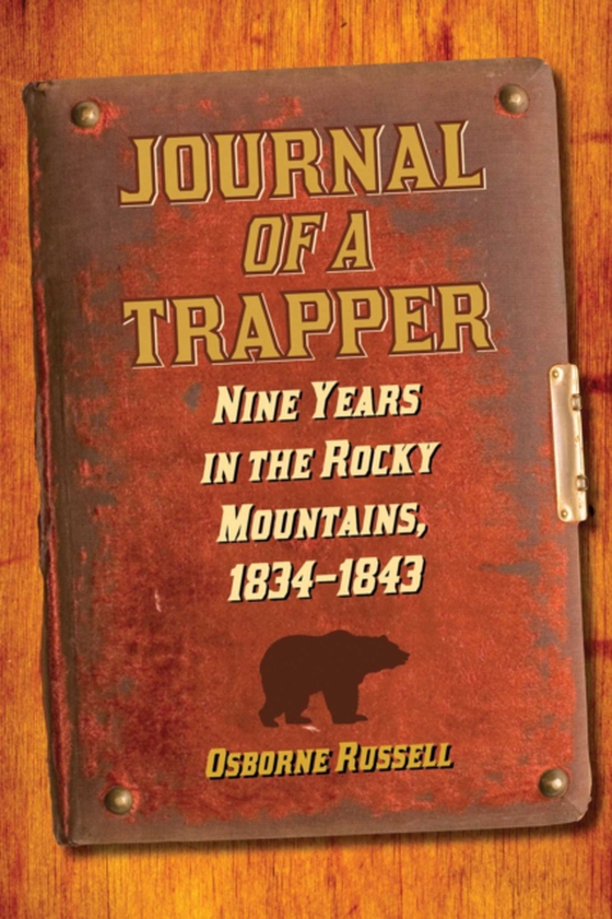 Journal of a Trapper (e-bog) af Russell, Osborne