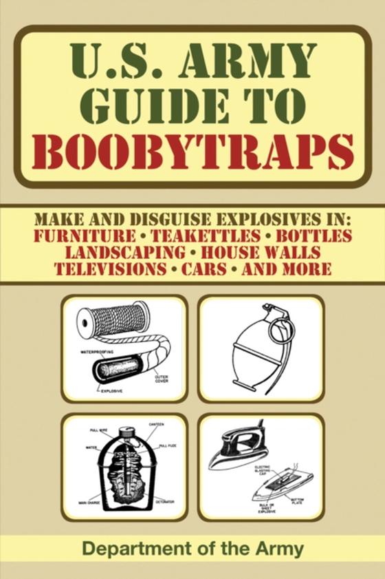 U.S. Army Guide to Boobytraps (e-bog) af U.S. Department of the Army