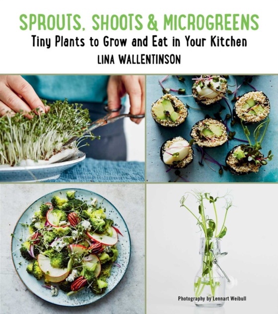 Sprouts, Shoots, and Microgreens (e-bog) af Wallentinson, Lina