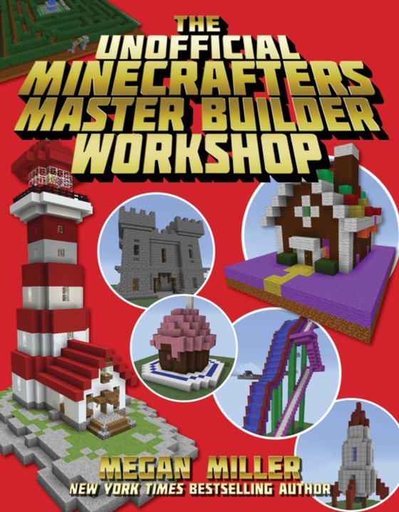 Unofficial Minecrafters Master Builder Workshop (e-bog) af Miller, Megan