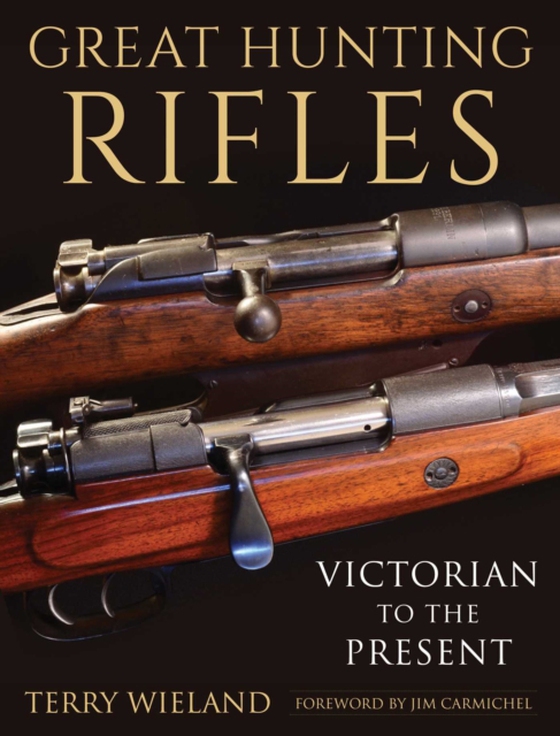 Great Hunting Rifles (e-bog) af Wieland, Terry