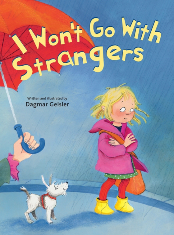 I Won't Go With Strangers (e-bog) af Geisler, Dagmar