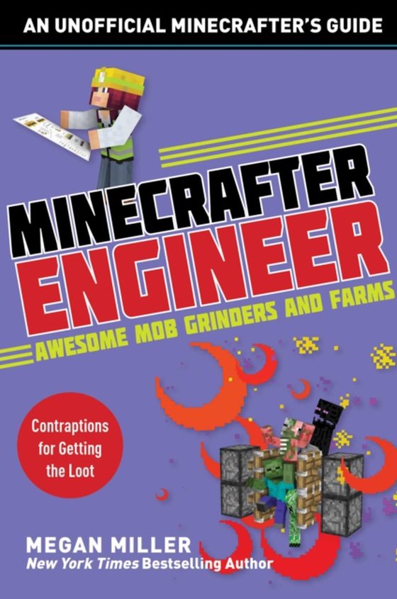 Minecrafter Engineer: Awesome Mob Grinders and Farms (e-bog) af Miller, Megan