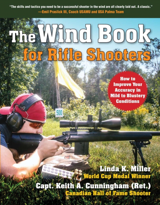 Wind Book for Rifle Shooters (e-bog) af Cunningham, Keith A.