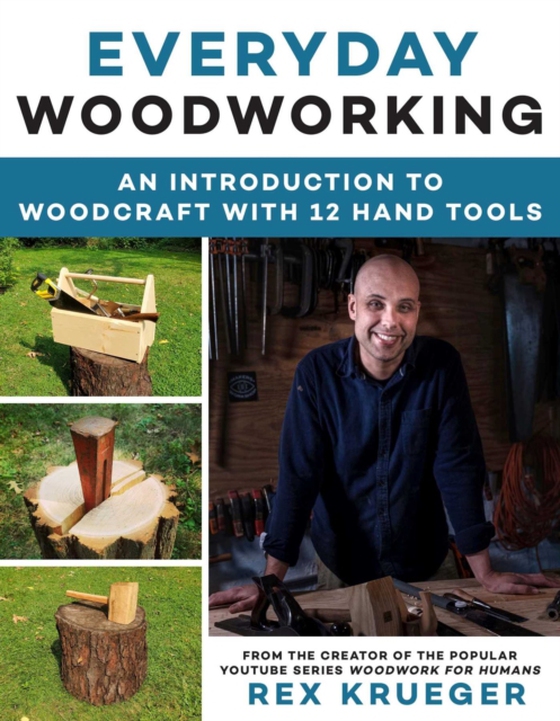 Everyday Woodworking (e-bog) af Krueger, Rex