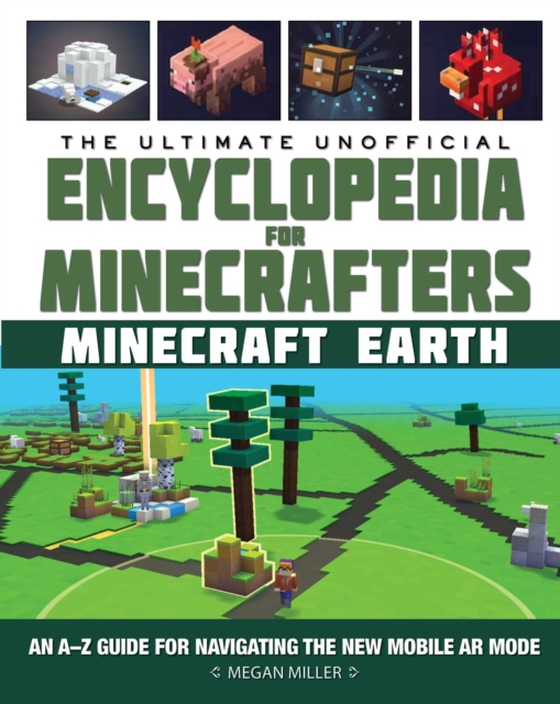 Ultimate Unofficial Encyclopedia for Minecrafters: Earth (e-bog) af Miller, Megan