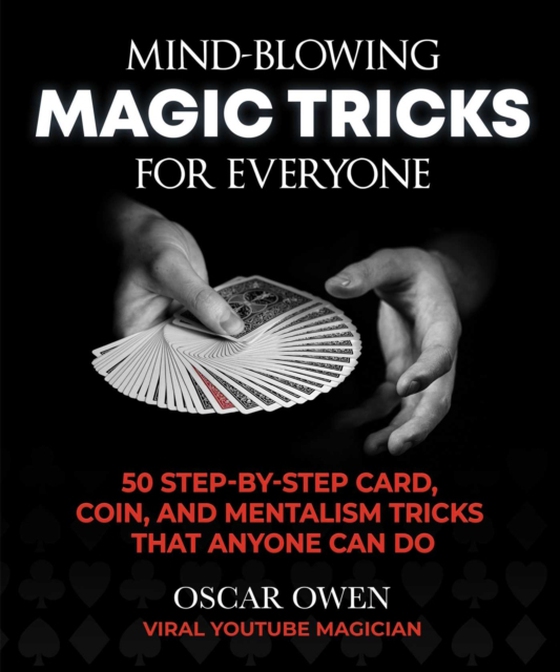 Mind-Blowing Magic Tricks for Everyone (e-bog) af Owen, Oscar