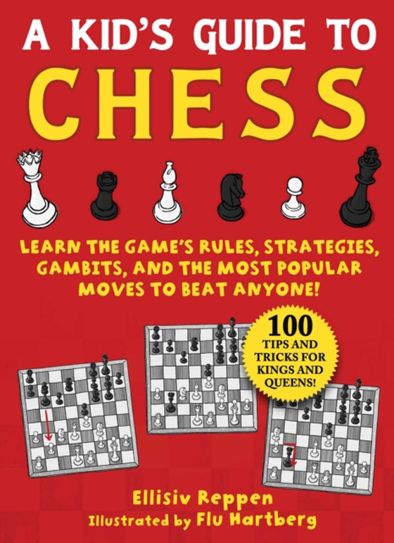 Kid's Guide to Chess (e-bog) af Reppen, Ellisiv