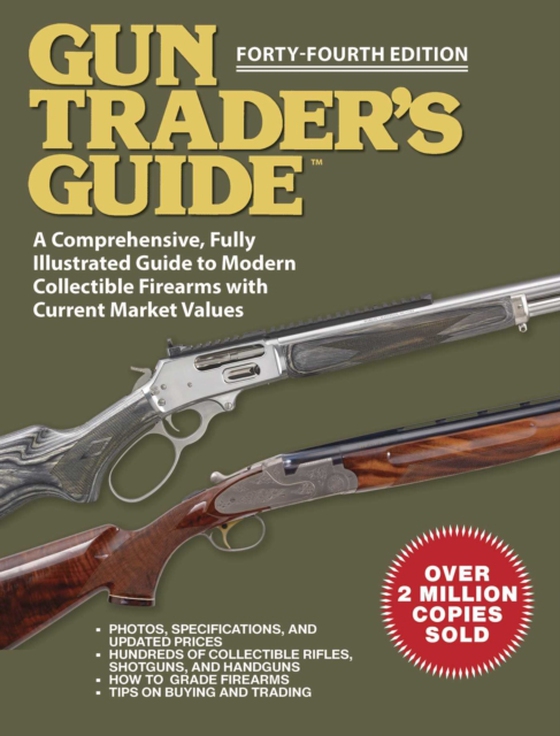 Gun Trader's Guide - Forty-Fourth Edition (e-bog) af Sadowski, Robert A.