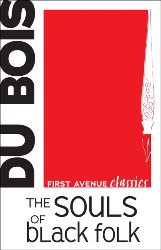 Souls of Black Folk (e-bog) af Bois, W. E. B. Du