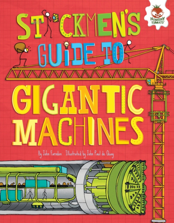 Stickmen's Guide to Gigantic Machines (e-bog) af Farndon, John